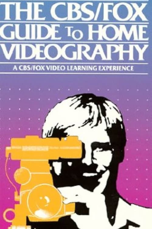 Постер: The CBS/FOX Guide to Home Videography