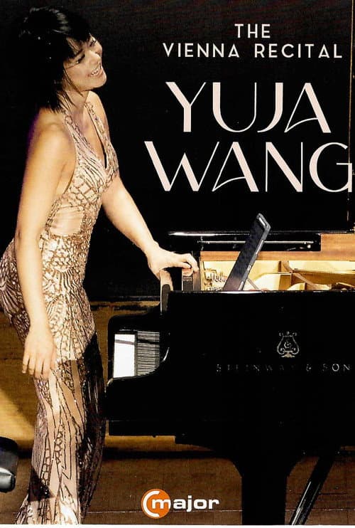 Постер: Yuja Wang - The Vienna Recital