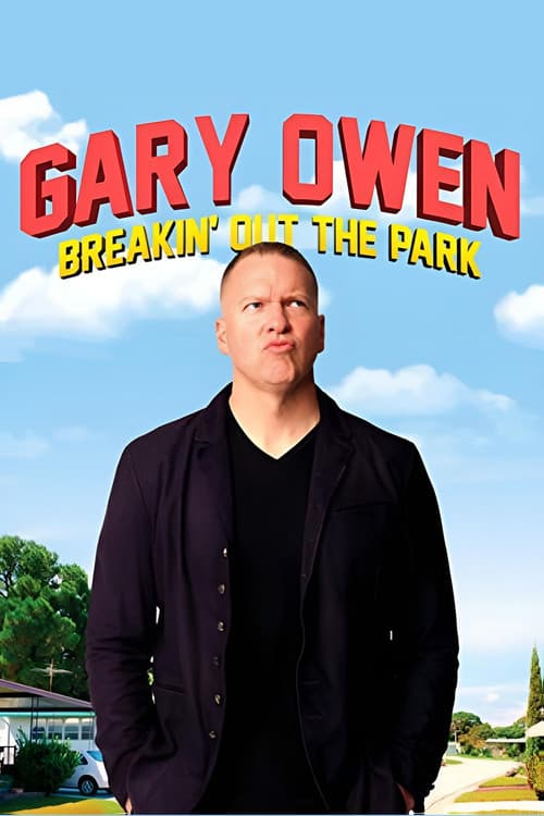 Постер: Gary Owen: Breakin' Out the Park
