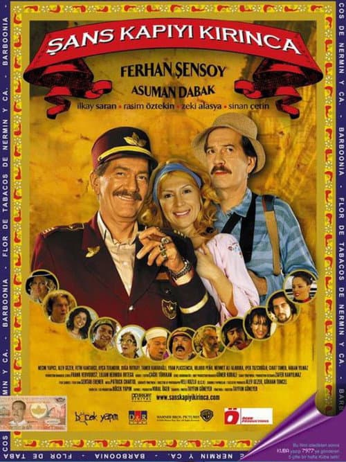 Постер: Şans Kapıyı Kırınca