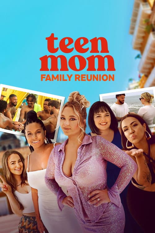 Постер: Teen Mom: Family Reunion