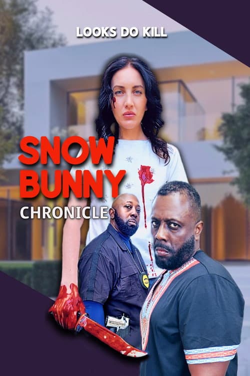Постер: Snow Bunny Chronicle: Looks Do Kill