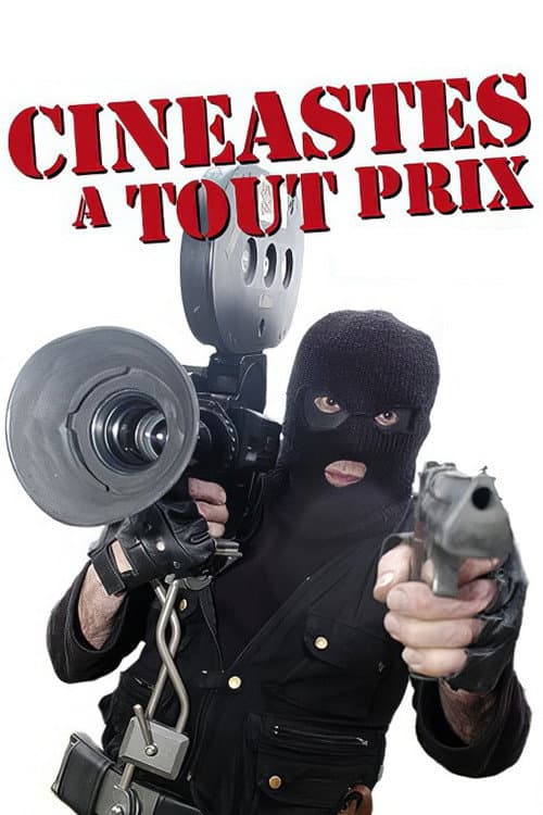 Постер: Cinéastes à tout prix