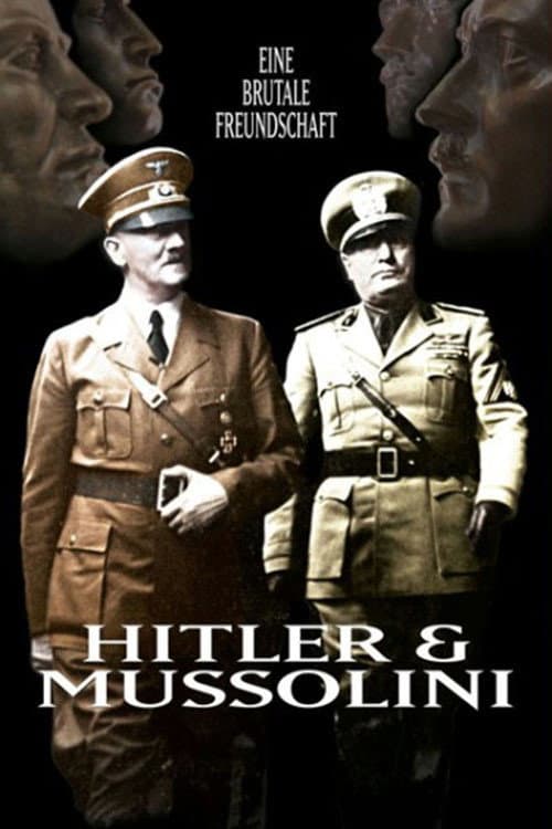 Постер: Hitler und Mussolini - Eine brutale Freundschaft