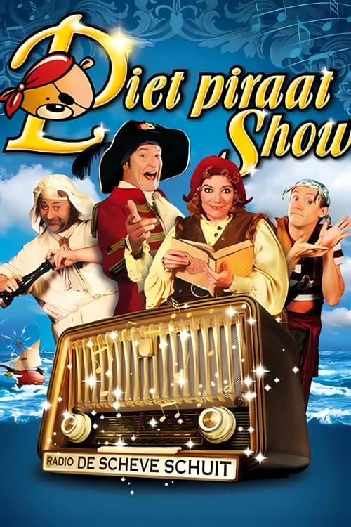 Постер: Piet Piraat Show: Radio De Scheve Schuit