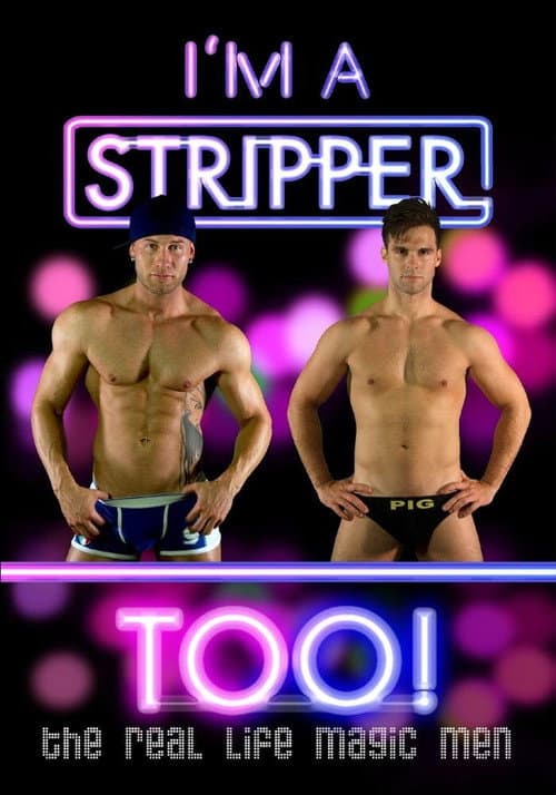 Постер: I'm a Stripper Too!