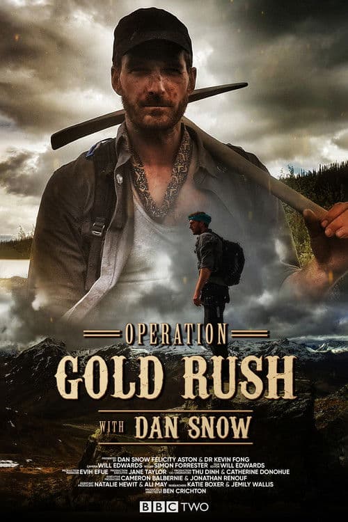 Постер: Operation Gold Rush with Dan Snow