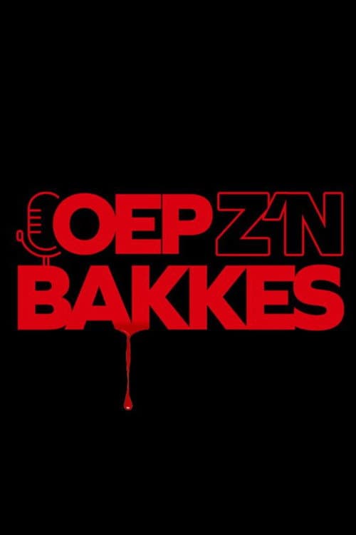 Постер: Oep z'n bakkes