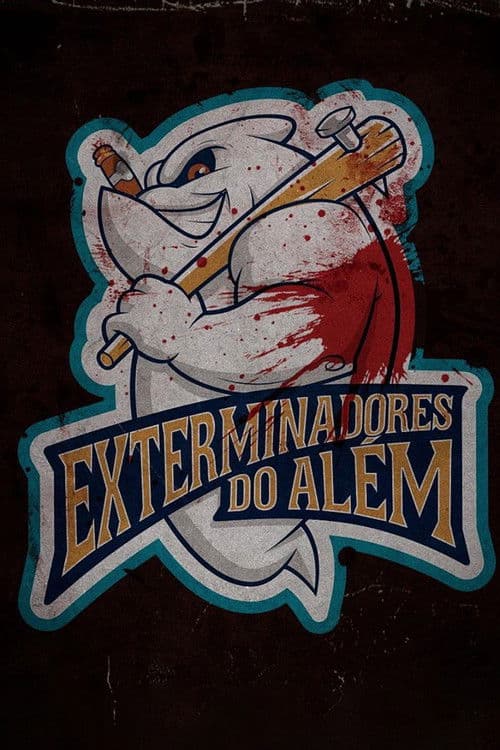 Постер: Exterminadores do Além