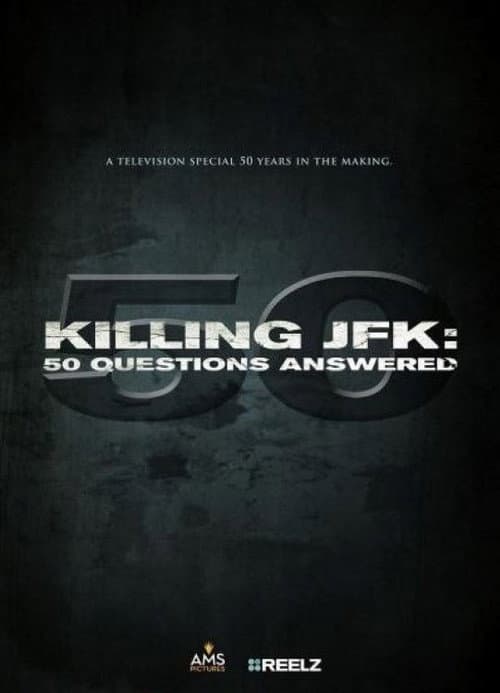 Постер: Killing JFK: 50 Questions Answered