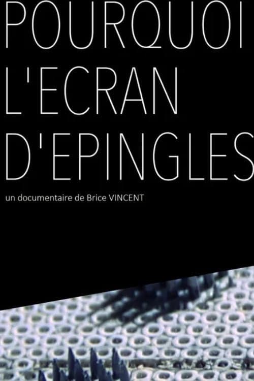 Постер: Pourquoi l'écran d'épingles ?