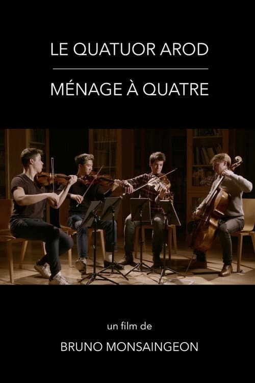 Постер: Le Quatuor Arod : ménage à quatre