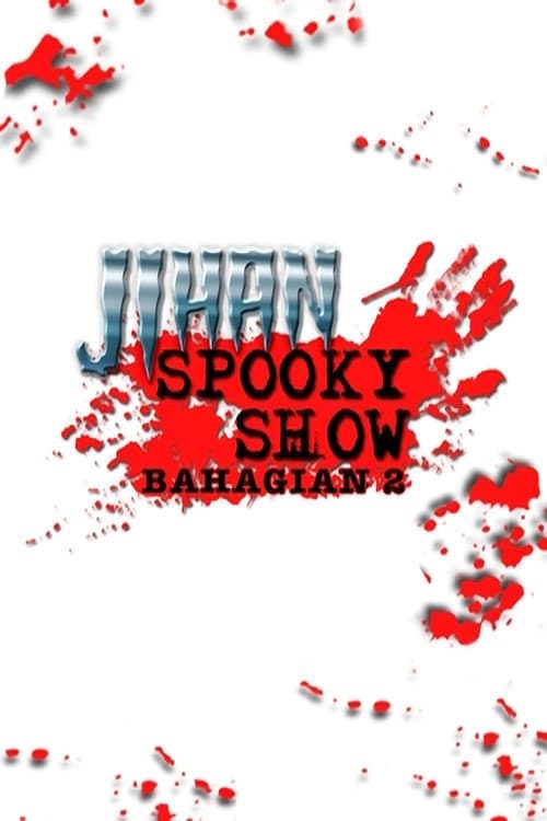 Постер: Jihan Spooky Show (Part 2)