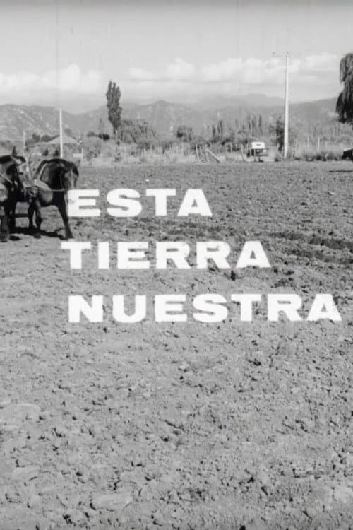 Постер: Esta Tierra Nuestra