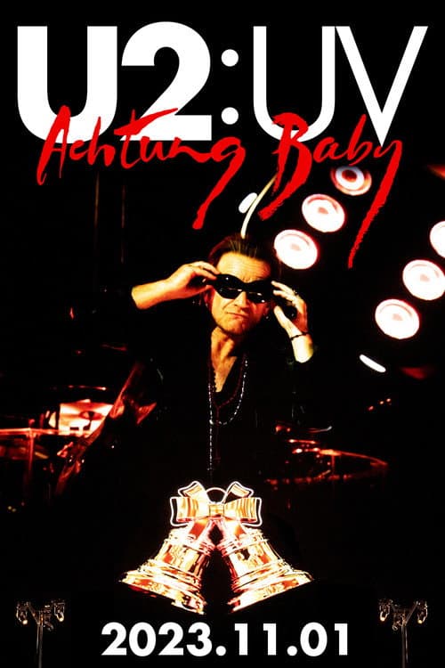 Постер: U2:UV Live from Vegas, 2023/11/01