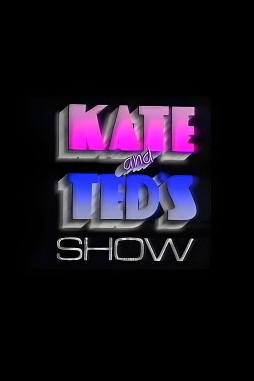Постер: Kate And Ted's Show