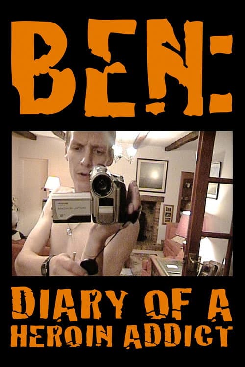 Постер: Ben: Diary of a Heroin Addict