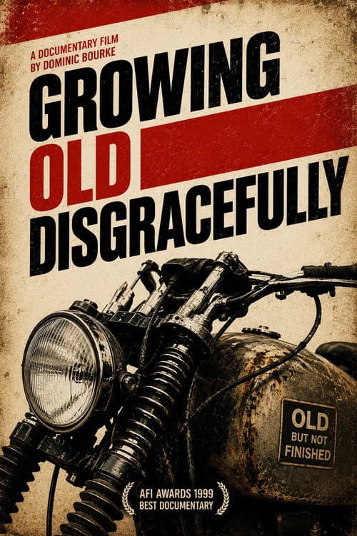 Постер: Growing Old Disgracefully