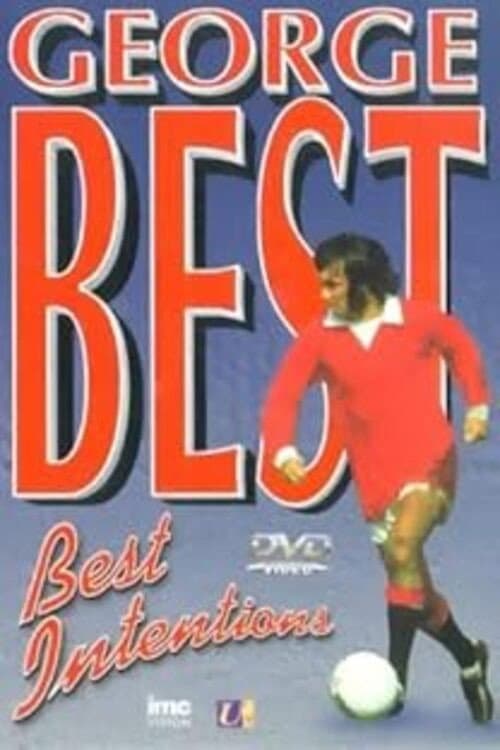 Постер: George Best: Best Intentions