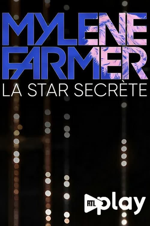 Постер: Mylène Farmer, la star secrète