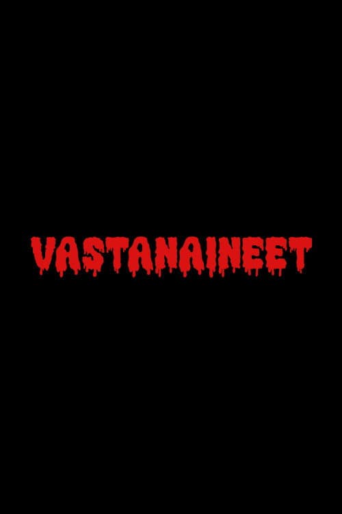 Постер: Vastanaineet