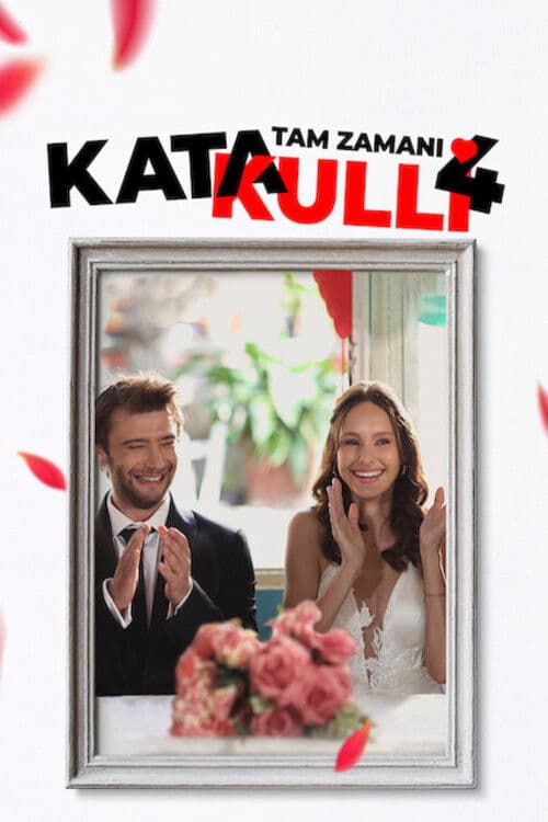 Постер: Katakulli 4: Tam Zamanı