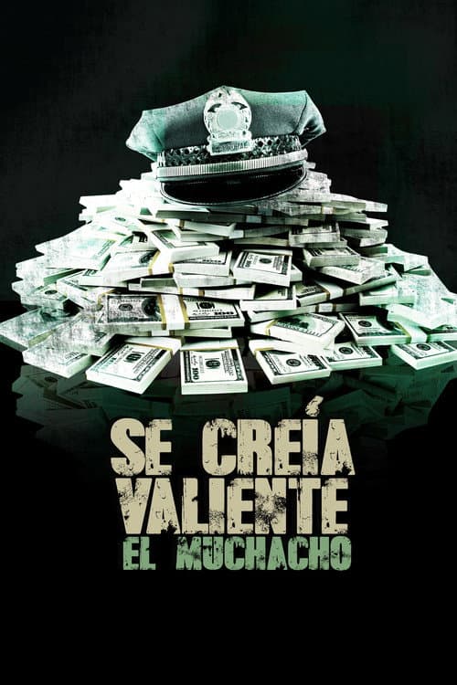 Постер: Se creía valiente el muchacho