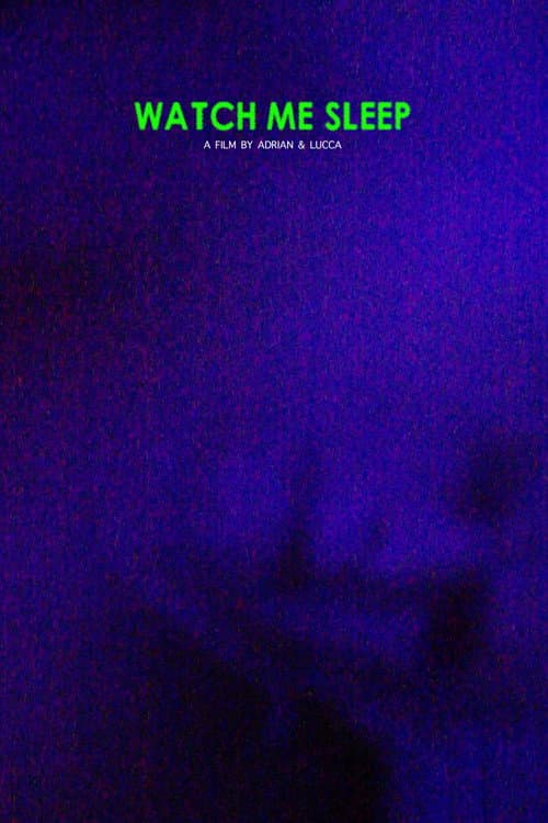 Постер: Watch Me Sleep