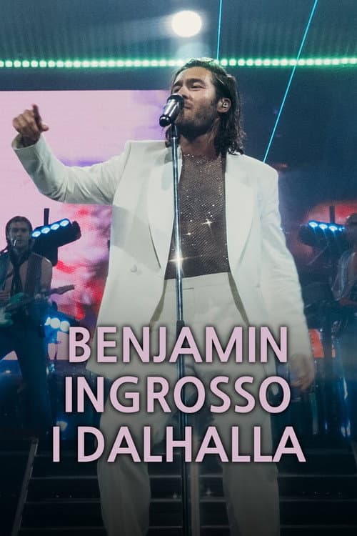Постер: Benjamin Ingrosso i Dalhalla