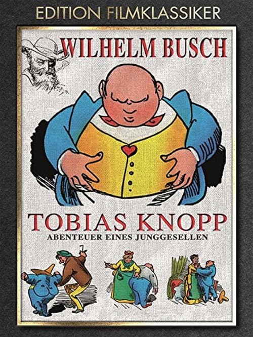 Постер: Tobias Knopp, Abenteuer eines Junggesellen