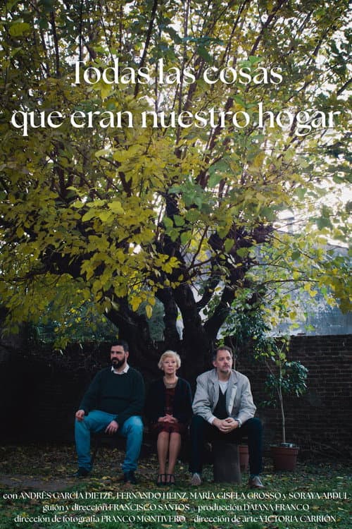 Постер: Todas las cosas que eran nuestro hogar