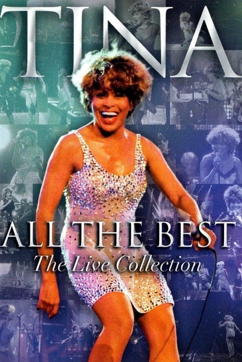 Постер: Tina Turner - All The Best - The Live Collection