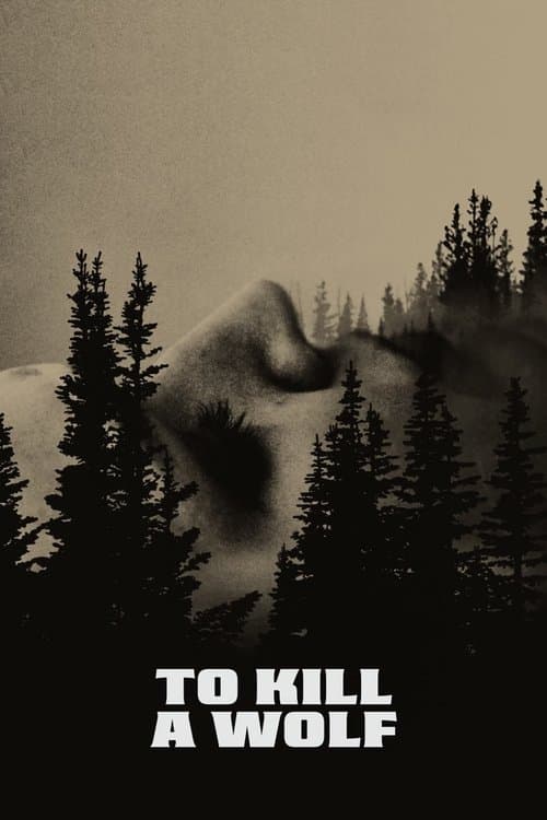 Постер: To Kill a Wolf