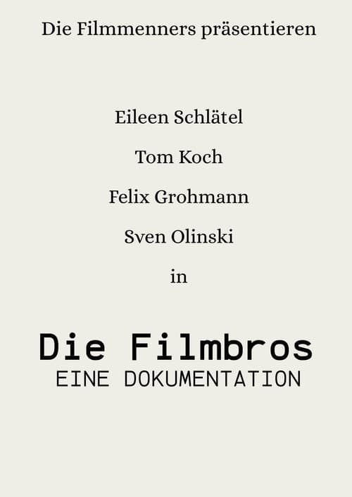 Постер: Die Filmbros - Eine Dokumentation