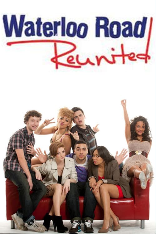 Постер: Waterloo Road Reunited