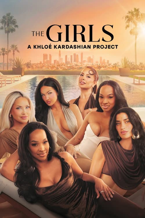 Постер: The Girls: A Khloé Kardashian Project