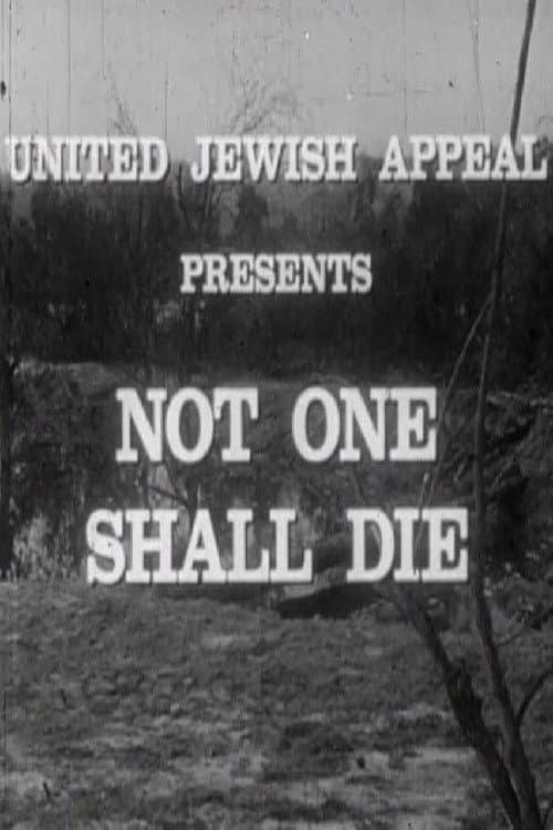 Постер: Not One Shall Die