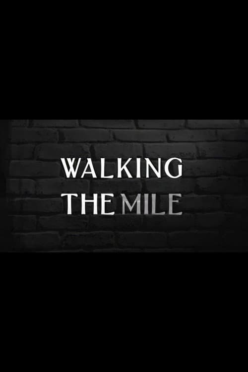 Постер: Walking the Mile
