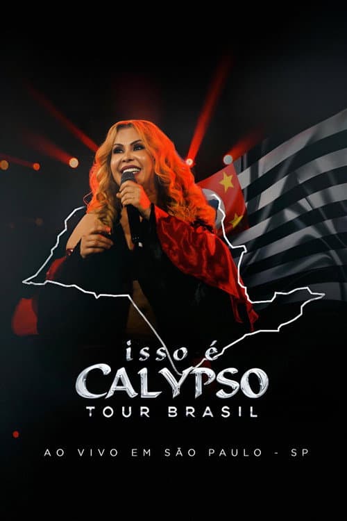 Постер: Joelma - Isso É Calypso Tour Brasil: Ao Vivo em São Paulo