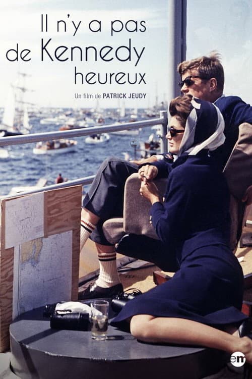 Постер: Il n'y a pas de Kennedy heureux