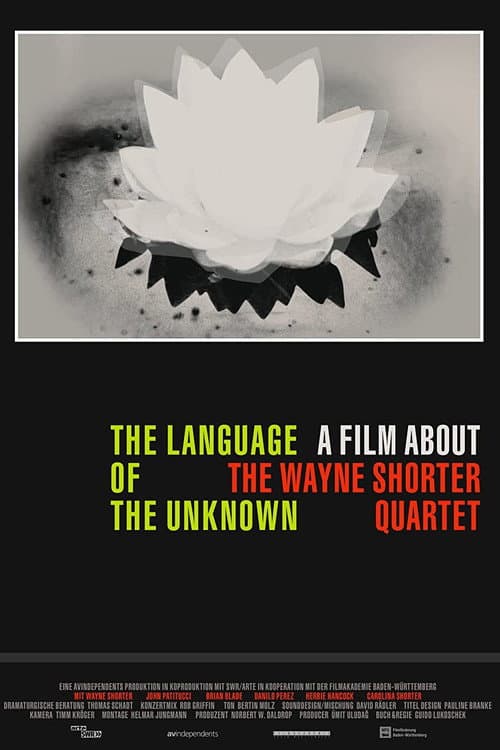 Постер: The Language of the Unknown: A Film About the Wayne Shorter Quartet