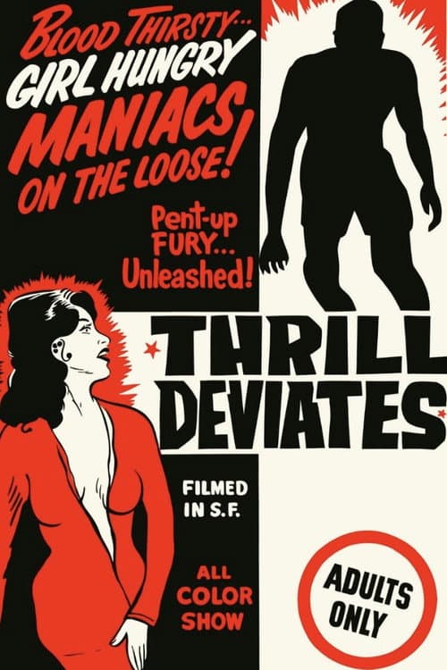 Постер: Thrill Deviates