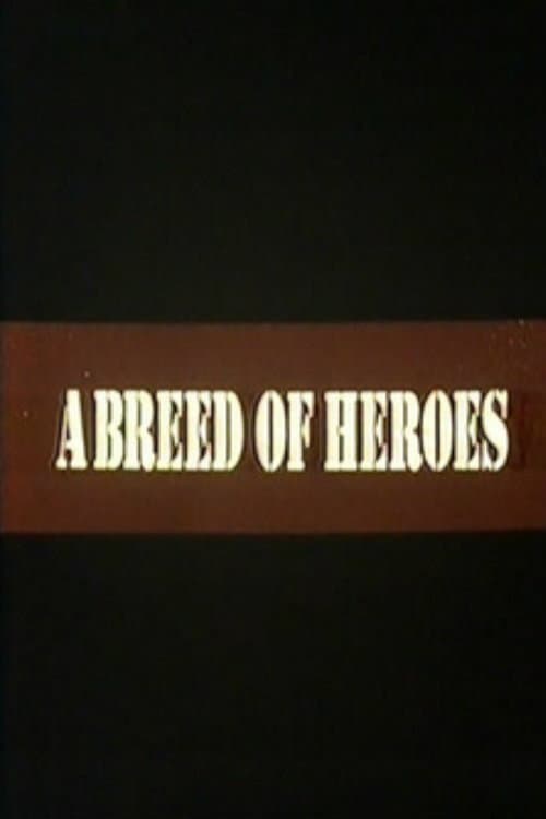 Постер: A Breed of Heroes