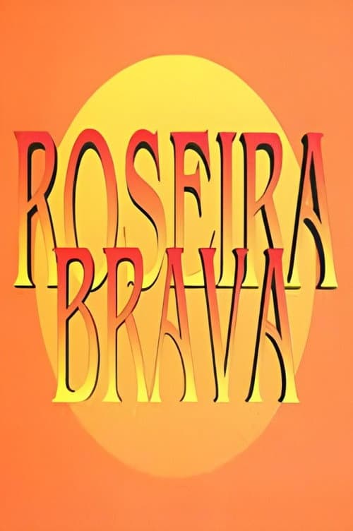 Постер: Roseira Brava