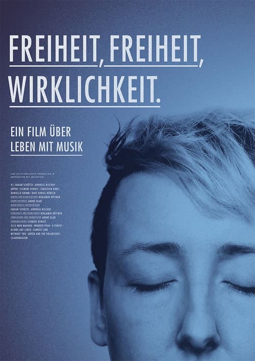 Постер: Freiheit, Freiheit, Wirklichkeit