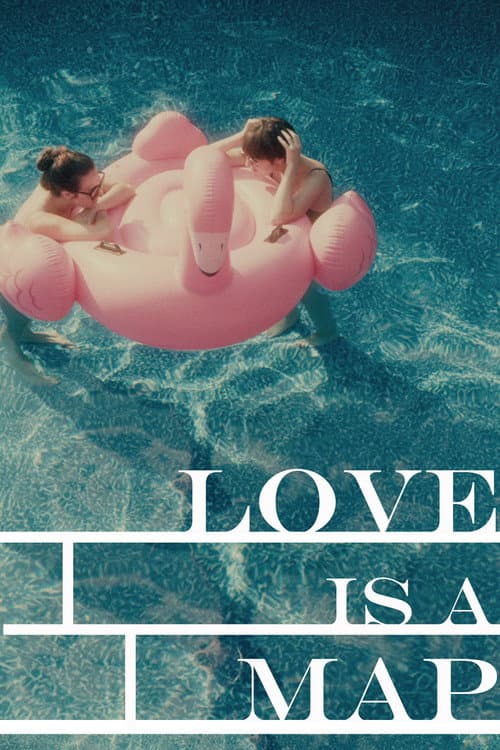 Постер: Love Is a Map