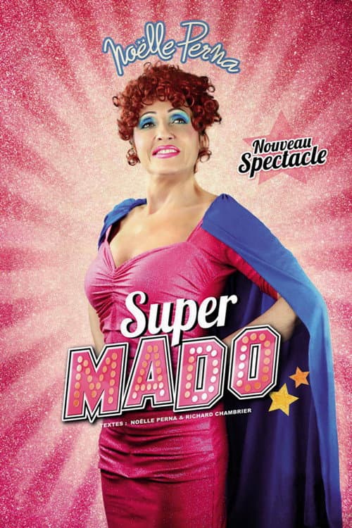 Постер: Noëlle Perna : Super Mado