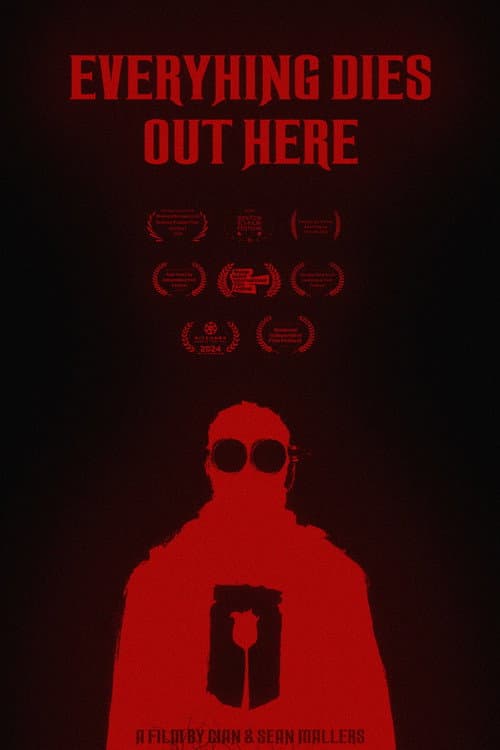 Постер: Everything Dies Out Here