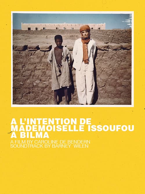 Постер: A l'intention de Mademoiselle Issoufou à Bilma