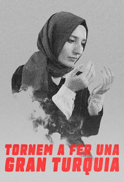 Постер: Tornem a fer una gran Turquia